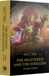 Warhammer - Siege of Terra: The Shattered and the Soulless