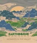 Earthborne Rangers: Moments in the Valley