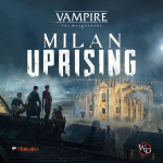 Teburu: Vampire &ndash; The Masquerade: Milan Uprising