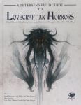 Call of Cthulhu - S. Petersens Field Guide to Lovecraftian Horrors Book