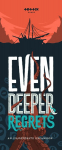 Even Deeper Regrets