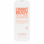 Eleven Australia I Want Body Volume Shampoo Vol&uuml;&uuml;mi lisav &scaron;ampoon k&otilde;igile juukset&uuml;&uuml;pidele 300 ml