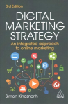 Digital Marketing Strategy: An Integrated Approach to Online Marketing 3rd Revised edition