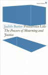 Precarious Life: The Powers of Mourning and Violence