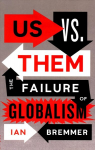 Us vs. Them: The Failure of Globalism