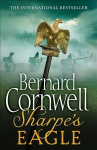 Sharpe's Eagle: The Talavera Campaign, July 1809, Book 8, The Talavera Campaign, July 1809 (the Sharpe Series, Book 8)
