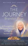 Journey: A Practical Guide to Healing Your Life and Setting Yourself Free New edition