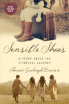 Sensible Shoes - A Story about the Spiritual Journey: A Story about the Spiritual Journey