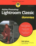Adobe Photoshop Lightroom Classic For Dummies, 2nd Edition 2nd Edition