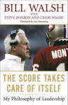Score Takes Care Of Itself: My Philosophy of Leadership