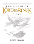 Music of the Lord of the Rings Films: A Comprehensive Account of Howard Shore's Scores