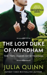 Lost Duke Of Wyndham: by the bestselling author of Bridgerton