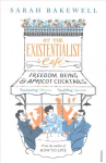 At The Existentialist Cafe: Freedom, Being, and Apricot Cocktails