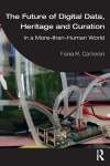 Future of Digital Data, Heritage and Curation: in a More-than-Human World
