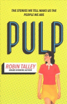 Pulp: Auhinnatud autori Robin Talley inspireeriv Lgbt-romaan, mida tuleb lugeda