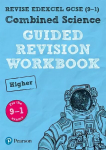 Pearson REVISE Edexcel GCSE (9-1) Combined Science Higher Guided Revision Workbook: for home learning, 2022 and 2023 assessments and exams Student edition