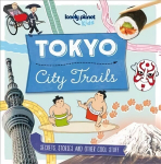 Lonely Planet Kids City Trails - Tokyo