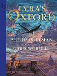 Lyra's Oxford: Illustrated Edition Illustrated edition