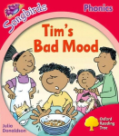 Oxford Reading Tree: Level 4: More Songbirds Phonics: Tim's Bad Mood, Level 4
