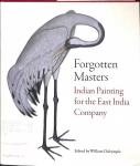 Forgotten Masters: Indian Painting for the East India Company