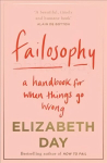 Failosophy: A Handbook for When Things Go Wrong