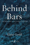 Behind Bars: The Definitive Guide To Music Notation: Guide to Music Notation