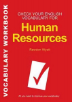 Check Your English Vocabulary for Human Resources: All you need to pass your exams