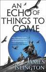 Echo of Things to Come: Book Two of the Licanius trilogy