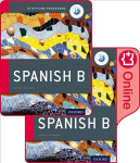 Oxford IB Diploma Programme: IB Spanish B Print and Enhanced Online Course Book Pack 2nd Revised edition