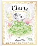 Claris: Palace Party: The Chicest Mouse in Paris, Volume 5