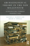 Archaeological Theory in the New Millennium: Introducing Current Perspectives