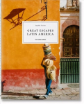 Great Escapes Latin America. The Hotel Book Multilingual edition