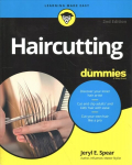 Haircutting For Dummies 2e 2nd Edition