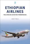 Ethiopian Airlines: The African Aviation Powerhouse