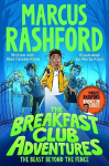 Breakfast Club Adventures: The Beast Beyond the Fence