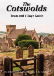 Cotswolds Town and Village Guide: The Definitive Guide to Places of Interest in the Cotswolds 5th Revised edition