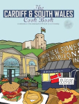 Cardiff Cook Book: A celebration of the amazing food and drink on our doorstep