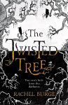 Twisted Tree: An Amazon Kindle Bestseller: 'A creepy and evocative fantasy' The Sunday Times