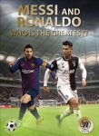 Messi and Ronaldo: Who Is The Greatest?