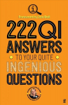 222 QI Answers to Your Quite Ingenious Questions Main
