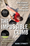 Impossible Climb: Alex Honnold, El Capitan and the Climbing Life Main