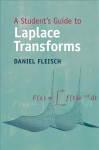Student's Guide to Laplace Transforms New edition