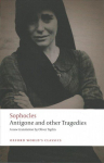 Antigone and other Tragedies: Antigone, Deianeira, Electra
