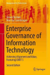 Enterprise Governance of Information Technology: Achieving Alignment and Value, Featuring COBIT 5 2015 2nd ed. 2015