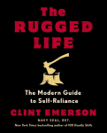 Rugged Life: The Modern Homesteading Guide to Self-Reliance