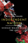 Independent Nation: Should Wales Leave the UK? 2022