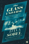 Glass Universe: The Hidden History of the Women Who Took the Measure of the Stars