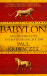 Babylon: Mesopotamia and the Birth of Civilization Main