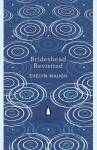 Brideshead Revisited: The Sacred and Profane Memories of Captain Charles Ryder