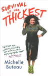 Survival of the Thickest: Essays